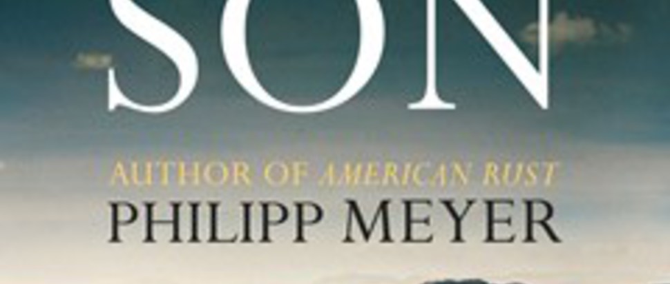 The Son By Philipp Meyer Book Review The Skinny
