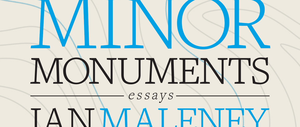 Minor Monuments by Ian Maleney