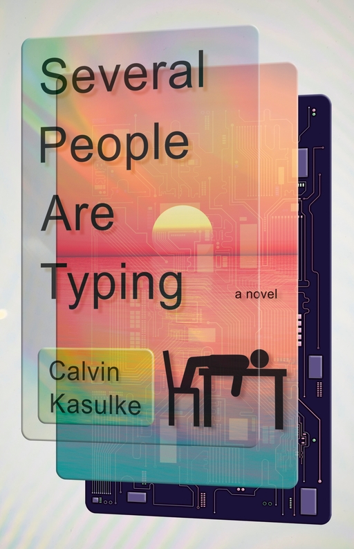 Exploded view of a mobile phone or similar device; the top layer features the text 'Several People Are Typing' and 'Calvin Kasulke', and a stick image of a figure slumped at a desk; the middle layer depicts a sunset; the back appears to be a motherboard and other components