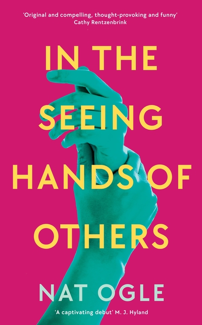 Cover of In The Seeing Hands of Others by Nat Ogle