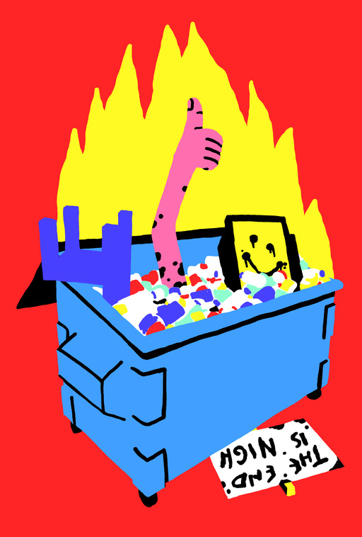 Illustration of a bin on fire, with an arm poking out from the rubbish and giving a thumbs up. A discarded sign nearby reads 'The End is Nigh'