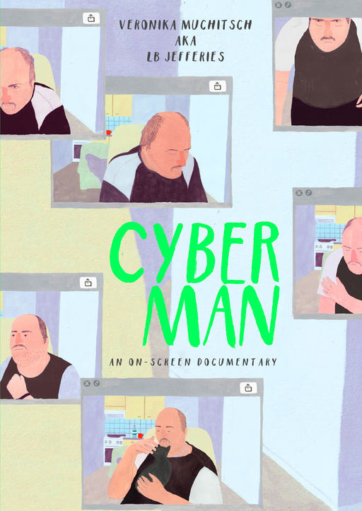 Illustration depicting a man sitting in his chair in a variety of domestic scenes. Overlaid green text reads 'CYBERMAN'