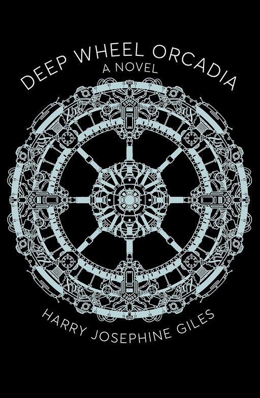 Cover of Deep Wheel Orcadia. A sky blue wheel made of rune-like shapes, against a black background. Text reads: 'Deep Wheel Orcadia, Harry Josephine Giles'