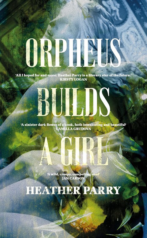 Cover illustration for Orpheus Builds A Girl; book title and a series of short blurbs superimposed over an image of two stone statues.