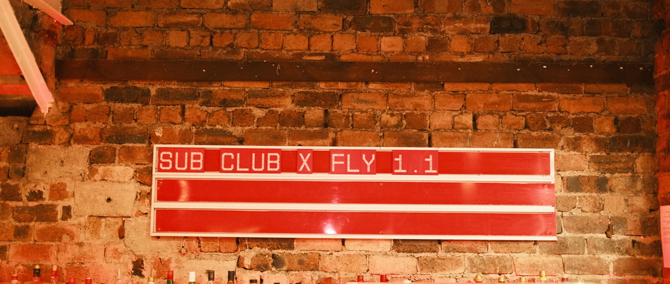 FLY Club x Sub Club