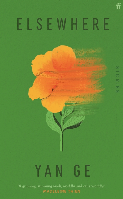 The cover of Elsewhere by Yan Ge. An illustration of a yellow flower on a green background.