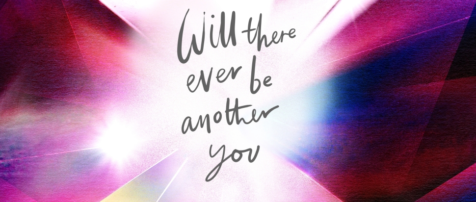 Will There Ever Be Another You by Patricia Lockwood