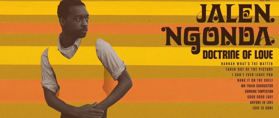 Jalen Ngonda – Doctrine of Love